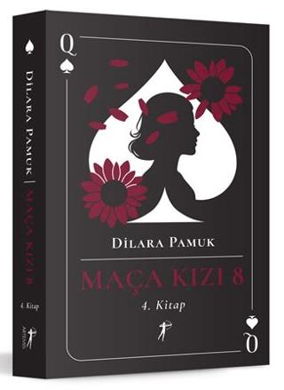 Maça Kızı 8 - 4. Kitap - Dilara Pamuk | Artemis Yayınları - 9786256205