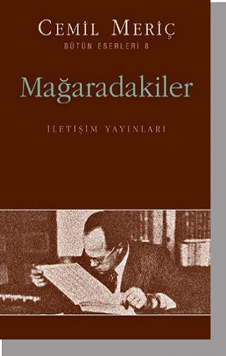 Mağaradakiler - Cemil Meriç | İletişim - 9789754705997