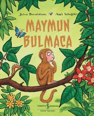 Maymun Bulmaca - Julia Donaldson | İş Bankası Kültür Yayınları - 97862