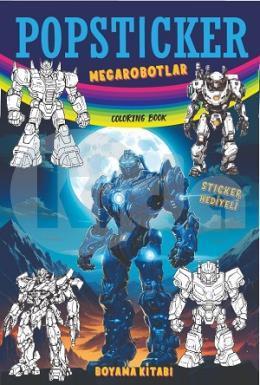 Megarobotlar Boyama Kitabı Popsticker - Kolektif | Lama Toys - 8684032