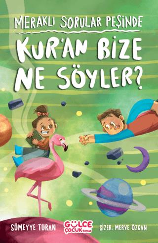 Meraklı Sorular Peşinde – Kur'an Bize Ne Söyler? - Sümeyye Turan | GÜL