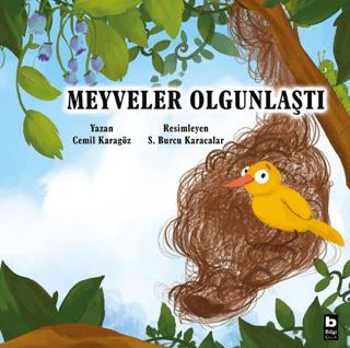 Meyveler Olgunlaştı - Cemil Karagöz | Bilgi Yayınevi - 9789752213234