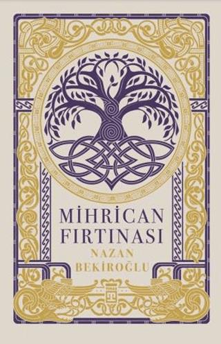 Mihrican Fırtınası - Nazan Bekiroğlu | Timaş yayınları - 9786050848908