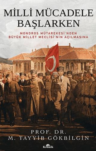 Milli Mücadele Başlarken - M. Tayyib Gökbilgin | Kronik kitap - 978975