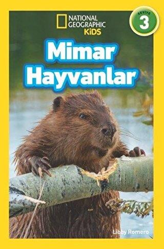 Mimar Hayvanlar - National Geographic Kids - Libby Romero | Beta Kids 