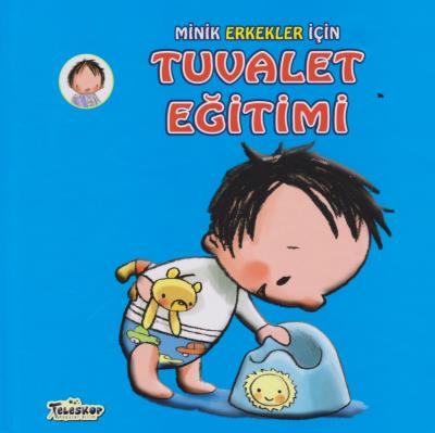 Minik Erkekler İçin Tuvalet Eğitimi - Heidi Howarth | Teleskop - 97860