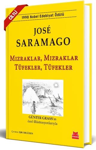 Mızraklar, Mızraklar Tüfekler, Tüfekler - Jose Saramago | Kırmızı Kedi