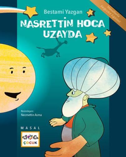 Nasrettin Hoca Uzayda - Bestami Yazgan | Nar çocuk - 9786053707936