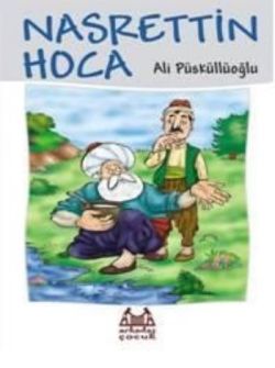 Nasrettin Hoca - Ali Püsküllüoğlu | Arkadaş - 9789755090375