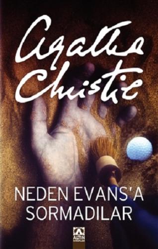 Neden Evans'a Sormadılar? - Agatha Chrıstıe | Altın - 9789752113411