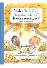 Neden Lütfen Ve Teşekkür Ederim Demek Zorundayım - Emma Waddington | İ