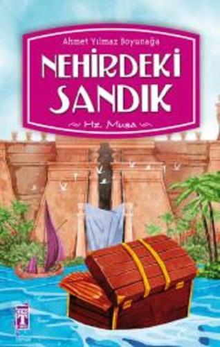 Nehirdeki Sandık - Ahmet Yılmaz Boyunağa | İlk Genç Timaş - 9789752632