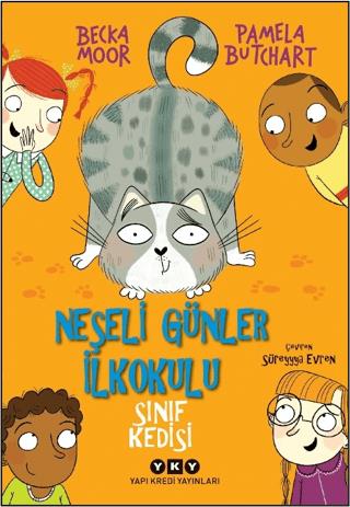 Neşeli Günler İlkokulu - Sınıf Kedisi - Pamela Butchard | Yapı Kredi Y