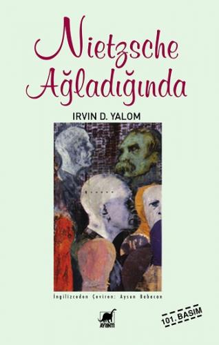 Nietzsche Ağladığında - İrvin D.yalon | Ayrıntı - 9789755391465