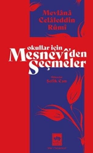 Okullar İçin Mesnevi'den Seçmeler - Mevlana Celaleddin Rumi | Ötüken -