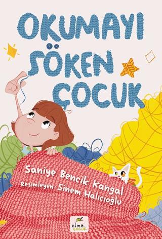 Okumayı Söken Çocuk - Saniye Bencik Kangal | Elma Çocuk - 978625734318