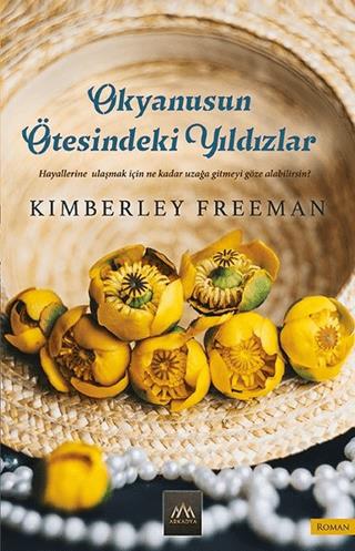 Okyanusun Ötesindeki Yıldızlar - Kimberley Freeman | Arkadya Yayınları