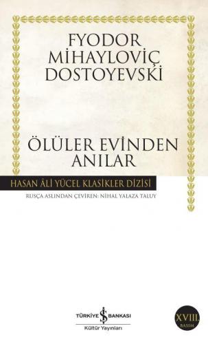 Ölüler Evinden Anılar - Hasan Ali Yücel Klasikleri 87 - Fyodor Mihaylo