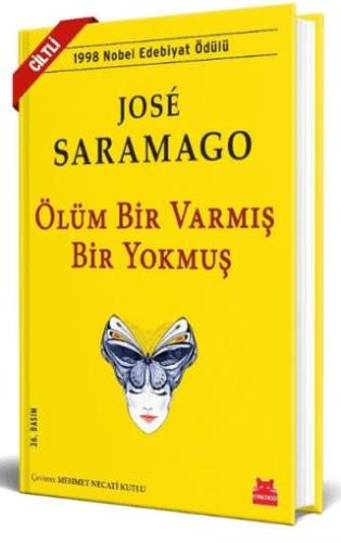 Ölüm Bir Varmış Bir Yokmuş Ciltli - Jose Saramago | Kırmızı Kedi - 978