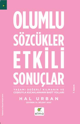 Olumlu Sözcükler Etkili Sonuçlar - Hal Urban | Elma Yayınevi - 9789756