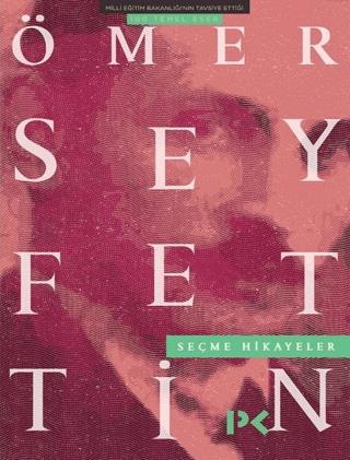 Ömer Seyfettin Seçme Hikayeler - Ömer Seyfettin | Profil - 97897599609