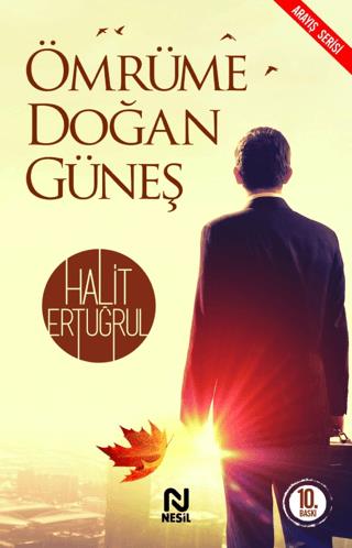 Ömrüme Doğan Güneş - Halit Ertuğrul | Nesil - 9786051628837