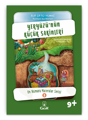 On Numara Maceralar 8 - Yeryüzü'nün Küçük Sakinleri - Elif Çiftçi Yılm