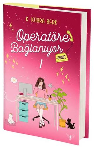 Operatöre Bağlanıyorsunuz 1 - K. Kübra Berk | Artemis Yayınları - 9786