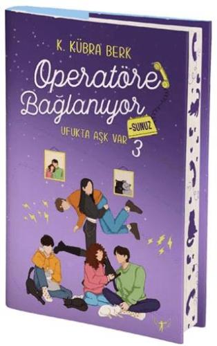 Operatöre Bağlanıyorsunuz 3 - Ufukta Aşk Var Yan Boyamalı - K. Kübra B