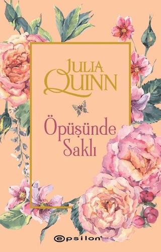 Öpüşünde Saklı - Julia Quinn | Epsilon Yayınevi - 9789944826044