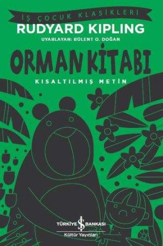 Orman Kitabı - Kısaltılmış Metin - Joseph Rudyard Kipling | İş Bankası