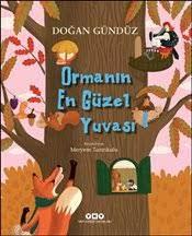 Ormanın En Güzel Yuvası - Doğan Gündüz | Yapı kredi yayın - 9789750855