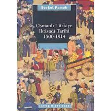 Osmanlı Türkiye İktisadî Tarihi 1500 1914 - Şevket Pamuk | İletişim - 