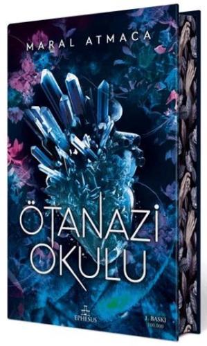 Ötanazi Okulu 1 Yan Boyamalı Ciltli Özel Baskı - Maral Atmaca | Ephesu