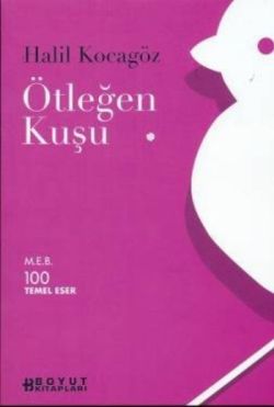 Ötleğen Kuşu - Halil Kocagöz | Boyut - 9789752301672