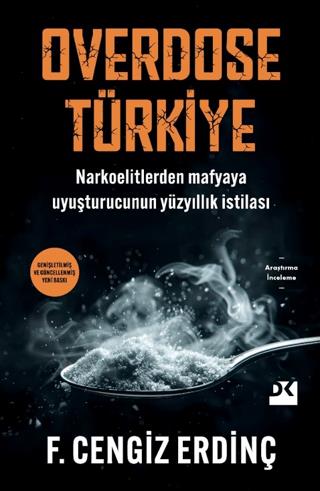 Overdose Türkiye - F. Cengiz Erdinç | Doğan Kitap - 9786256666696