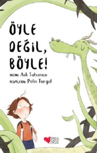 Öyle Değil Böyle - Aslı Tohumcu | Can - 9789750753794