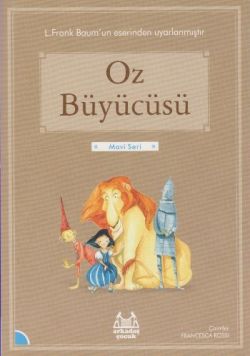 Oz Büyücüsü Resimli Mavi Seri - Lyman Frank Baum | Arkadaş - 978975509