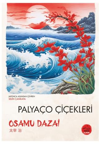 Palyac¸o C¸ic¸ekleri - Osamu Dazai | Tokyo Manga - 9786259933696