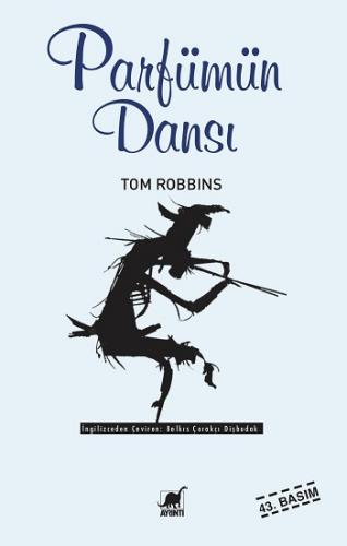 Parfümün Dansı - Tom Robbins | Ayrıntı - 9789755391014