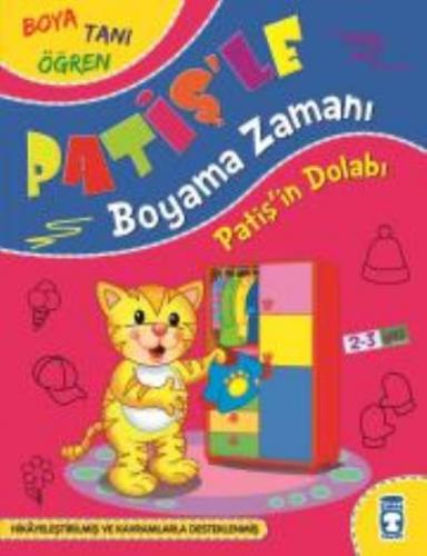 Patişin Dolabı Patişle Boyama Zamanı - Süleyman Özkonuk | Timaş Çocuk 