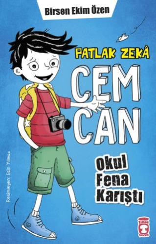 Patlak Zeka Cemcan - Okul Fena Karıştı (fleksi Cilt) - Birsen Ekim Öze