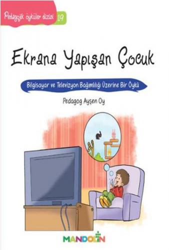 Pedagojik Öyküler: 19 - Ekrana Yapışan Çocuk - Ayşen Oy | Mandolin - 9