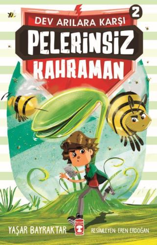 Pelerinsiz Kahraman - Dev Arılara Karşı 2 - Yaşar Bayraktar | Timaş Ço