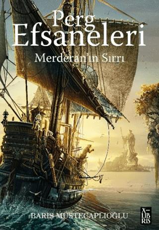 Perg Efsaneleri 2 – Merderan'ın Sırrı - Barış Müstecaplıoğlu | XLibris