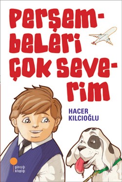 Perşembeleri Çok Severim - Hacer Kılcıoğlu | Günışığı - 9789944717298