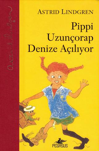 Pippi Uzunçorap Denize Açılıyor - Astrid Lindgren | Pegasus Yayınları 