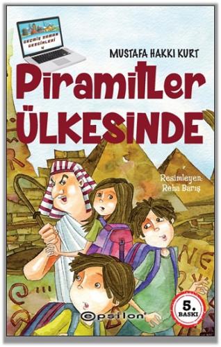 Piramitler Ülkesinde - Mustafa Hakkı Kurt | Epsilon - 9786051739359