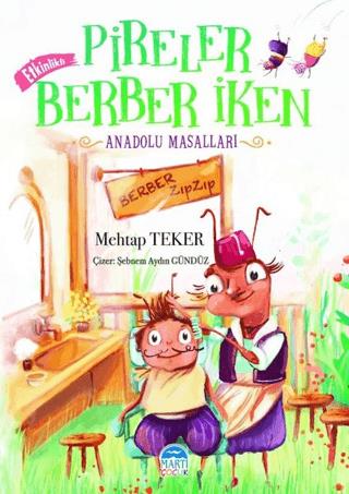 Pireler Berber İken - Anadolu Masalları - Mehtap Teker | Martı Çocuk -