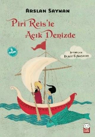 Piri Reis'le Açık Denizde - Arslan Sayman | Kırmız Kedi - 978605298814